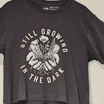 Still Growing in the Dark | Boxy Tee, 100% Cotton